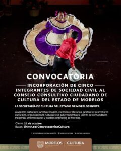 Convocatoria de ampliación del consejo consultivo ciudadano de cultura del estado de Morelos